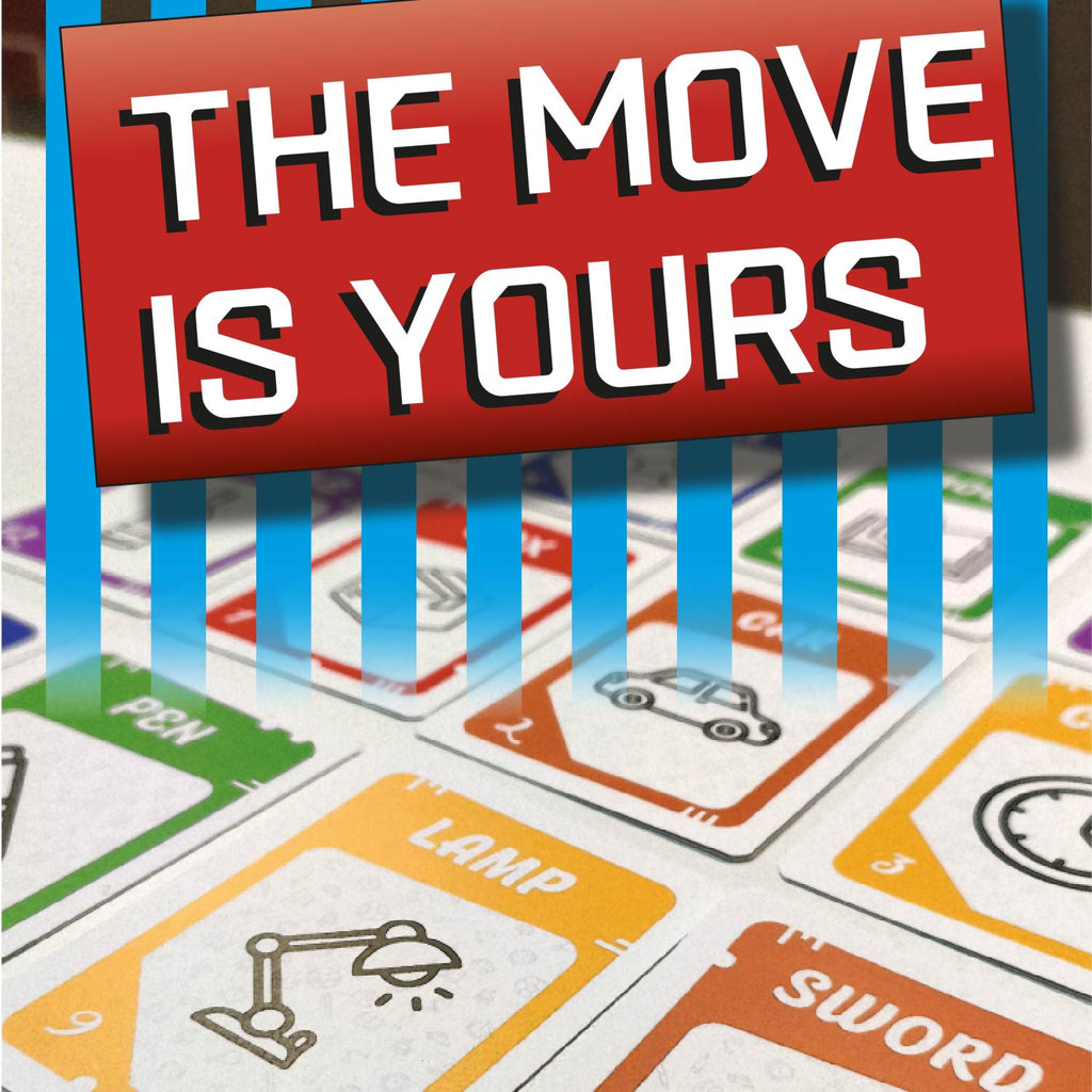 THE MOVE IS YOURS
