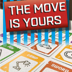 THE MOVE IS YOURS